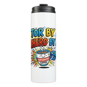 Garrafa Térmica Médico de Dia, Super-herói por Café