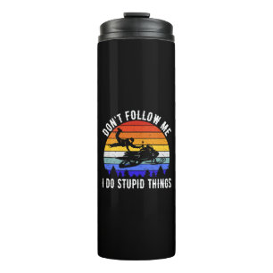 Garrafa Térmica Não me sigas Eu faço coisas estúpidas - Snowmobile
