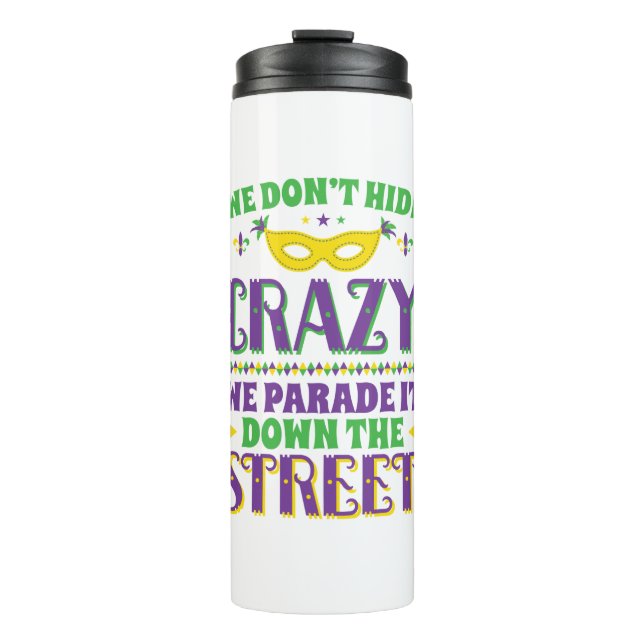 Garrafa Térmica Não nos escondemos malucos, desfilamos pela rua (Frente)