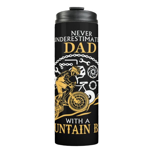Garrafa Térmica Never Underestimate A DAD With A Mountain Bike _ D (Frente)