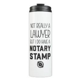 Garrafa Térmica Not a Lawyer Notary Tumbler Travel Cup