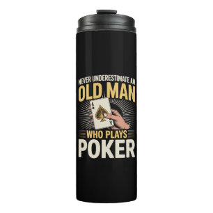 Garrafa Térmica Nunca Subestime a Carta de Poker do Velho