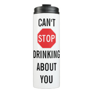 Garrafa Térmica O Design de texto Modelo NÃO PODE PARAR O BEBENDO