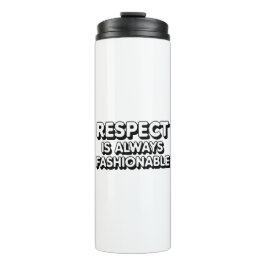 Garrafa Térmica O Respeito É Sempre Modestável