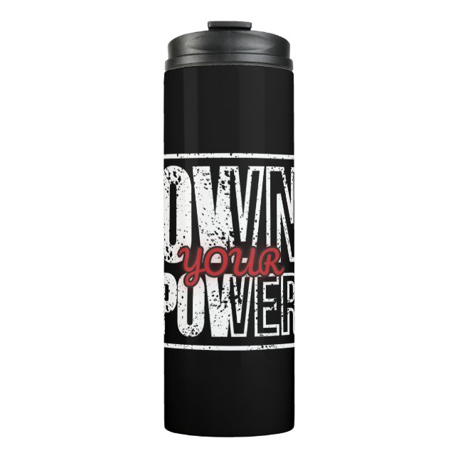 Garrafa Térmica Own Your Power – Bold Motivational Quote Design (Frente)