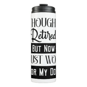 GARRAFA TÉRMICA PENSEI QUE ME TINHA CANSADO, MAS AGORA TRABALHO PA