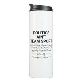 Garrafa Térmica Política não é esporte de equipe