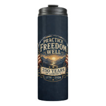 Pratique a Liberdade Bem Tumbler 250 Anos de Liber