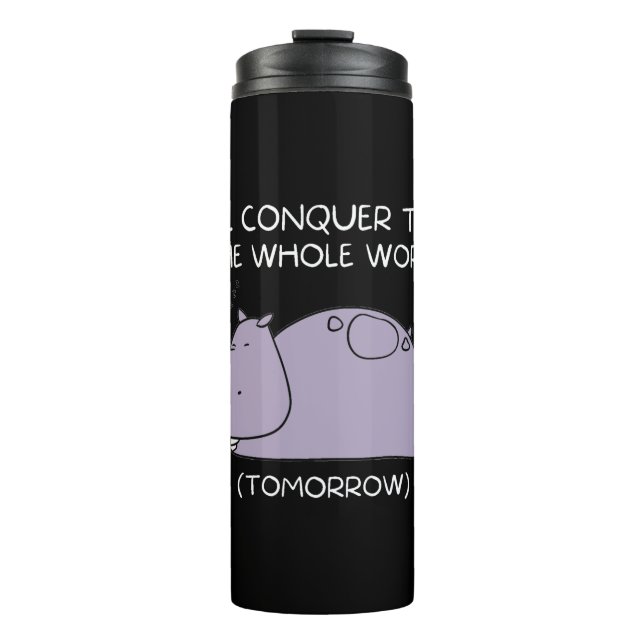 Garrafa Térmica Preguiçoso Hippo, conquistarei o mundo amanhã (Frente)