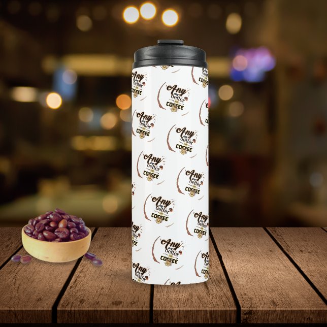 Garrafa Térmica Qualquer dia é melhor com o padrão de citação engr (Criador carregado)