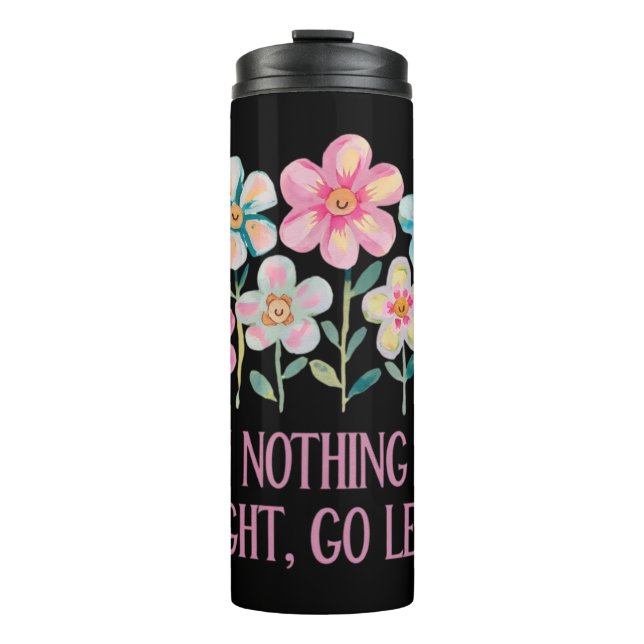 Garrafa Térmica Quando nada der certo, vá para a esquerda (Frente)