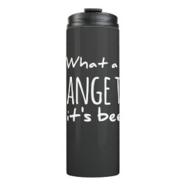 Garrafa Térmica Que longa viagem estranha foi morto grata,d