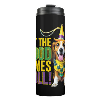 Garrafa Térmica Que Os Bons Tempos Enrolem - Mardi Gras Cães Engra