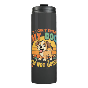 Garrafa Térmica Se Eu Não Posso Levar Meu Cachorro Engraçado