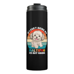 Garrafa Térmica Se eu não puder levar meu cachorro Maltipoo, eu nã