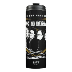 Garrafa Térmica Seinfeld   Você é mestre do seu domínio?