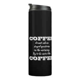 Garrafa Térmica "Seja Mais Como Café" Amantes Engraçados De Caf