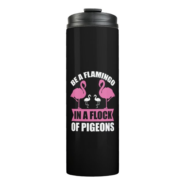 Garrafa Térmica Seja um Flamingo em um Bando de Pombos (Frente)