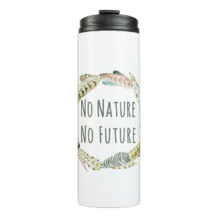 Garrafa Térmica Sem Natureza, sem futuro