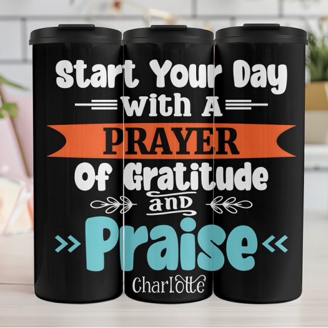 Garrafa Térmica Start Your Day With Prayer Gratitude Praise (Criador carregado)