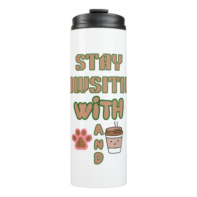 GARRAFA TÉRMICA  STAY PAWSITIVE WITH DOG AND COFFEE PETS ANIMALS (Frente)