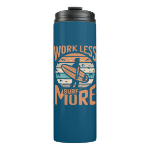Garrafa Térmica Trabalhe menos Surf mais