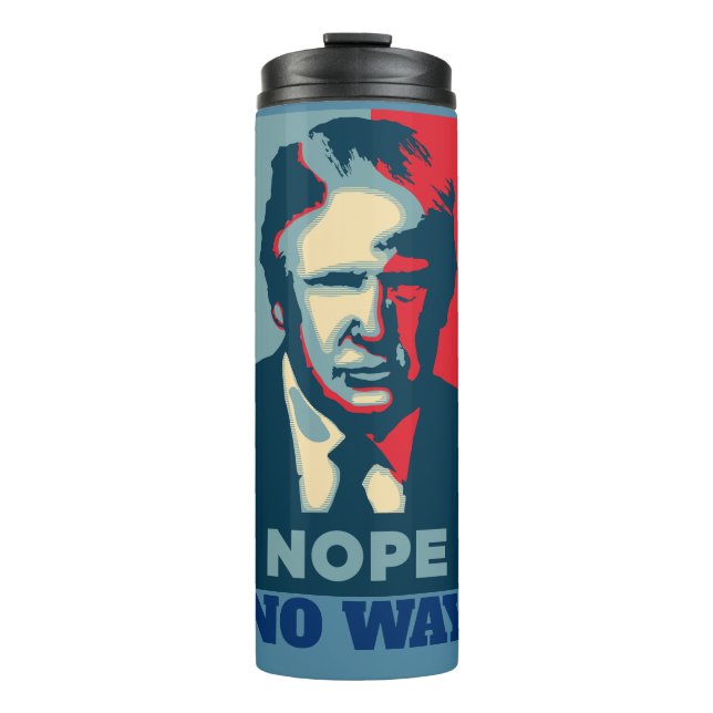Garrafa Térmica Trump Nope No Way Thermal Tumbler (Frente)
