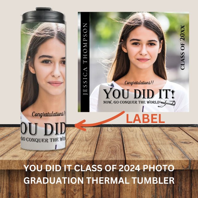 Garrafa Térmica Turma de 2025 Foto VOCÊ CONSEGUIU Presente de Form (YOU DID IT Class of 2024 Photo Graduation Thermal Tumbler)