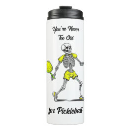 Garrafa Térmica Você Nunca é Velho Demais para Pickleball