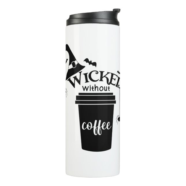 Garrafa Térmica Wicked Without Coffee – Funny Witchy Coffee Lover  (Giro à esquerda)