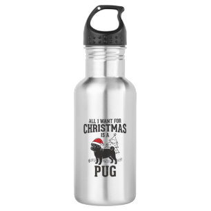 Garrafa Tudo o que Quero no Natal Pug Cachorro