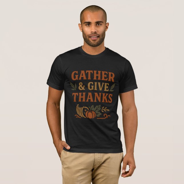 Gather & Give Thanks – Rustic Thanksgiving T-Shirt (Frente Completa)