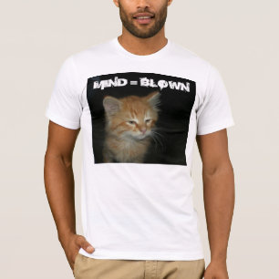 Gatinho "MIND = BLOWN" significa T-Shirt da Tripul