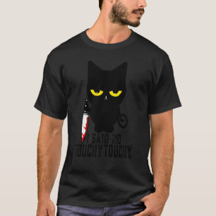 Gato Sarcástico Não Toca Toca Gato Bravo Camiseta