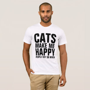 GATOS ME FAZEM FELIZ, PESSOAS NÃO TANTO T-shirts