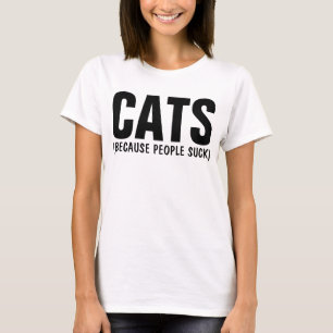 GATOS, PORQUE PESSOAS SUCK, T-shirts Engraçadas