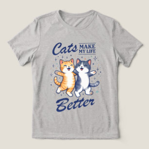 Gatos Tornam Minha Vida Melhor – Camiseta Feminina