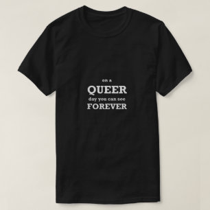 Gay engraçada Camisa LGBT Dia da Fila que você p