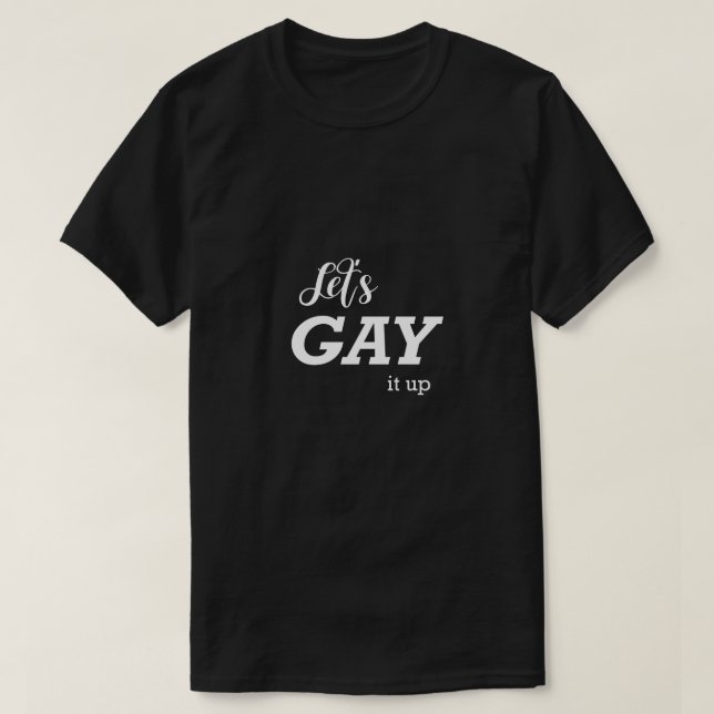 Gay engraçada Camisa LGBTQ Vamos Gay Dotada Ideia (Frente do Design)