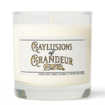 Gaylusions of Grandeur funny pun scented candle