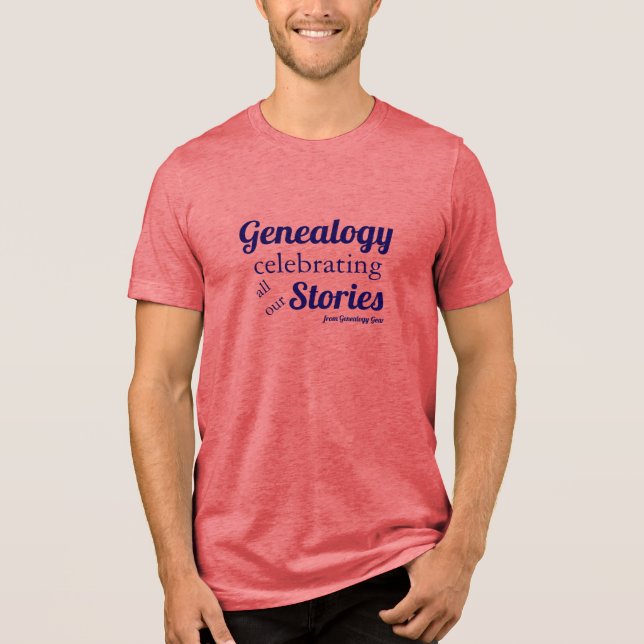 Genealogy – celebrating all our stories T-Shirt (Frente)