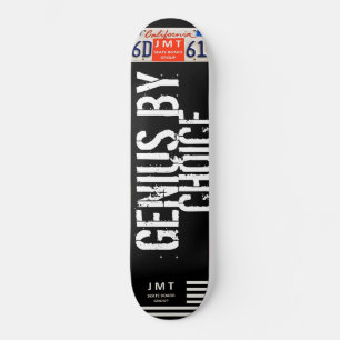 GÊNIO POR ESCOLHA Skateboard / JMT EUA