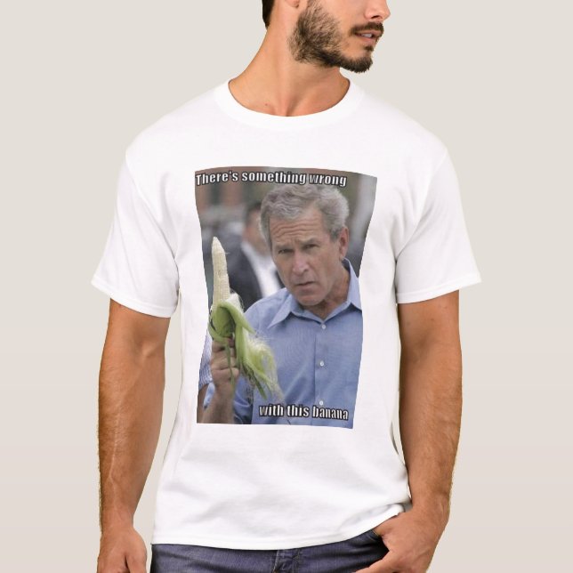 George Bush - t-shirt da banana do milho (Frente)