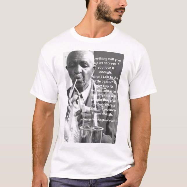 George Washington Carver Quote T-Shirt (Frente)