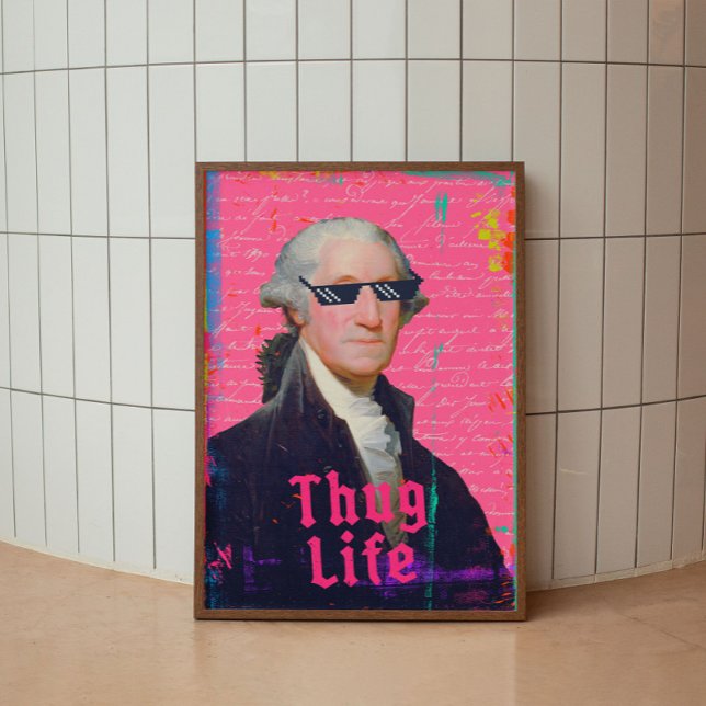 George Washington Thug Life Altered Art Poster (Criador carregado)