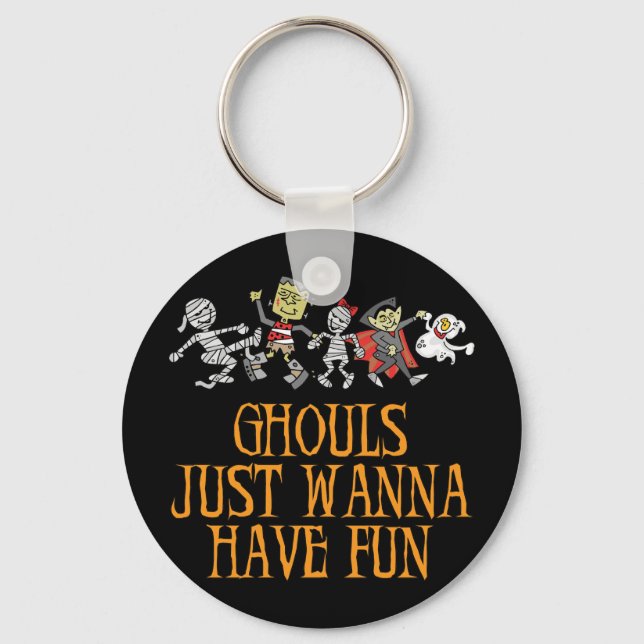 Ghouls Só Quer Divertir-Se Chaveiro (Frente)