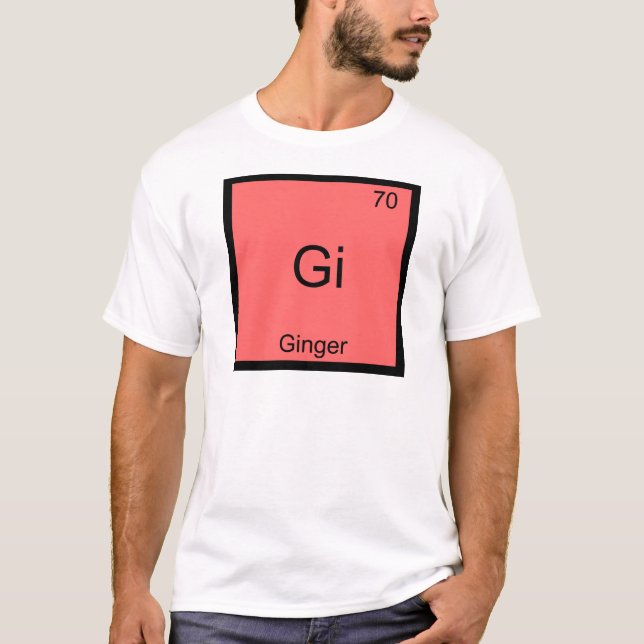 Gi - Ginger Funny Chemistry Element Symbol T-Shirt (Frente)