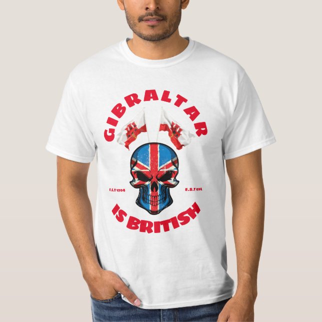 Gibraltar is British est 1704 Scull T-Shirt (Frente)