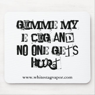 Gimme meu E-Cig Mousepad