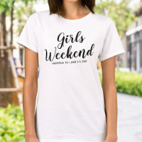 Girls Weekend Ausente T-shirt Data Personalizada